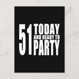 Postal De Invitación Funny 51st Birthdays : 51 Today y Ready to Fiesta