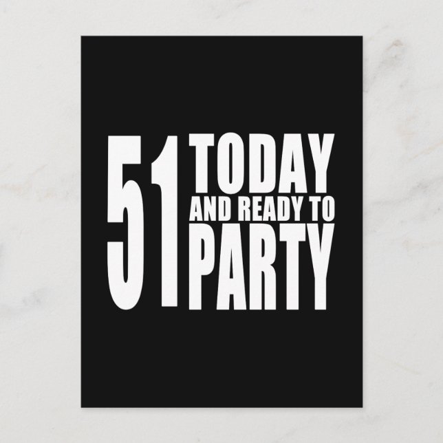 Postal De Invitación Funny 51st Birthdays : 51 Today y Ready to Fiesta (Anverso)