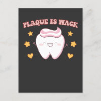 Groovy Plaque es un higienista dental Wack