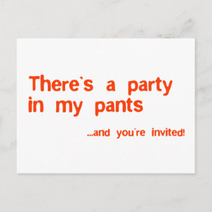 Postal De Invitación Hay un fiesta en mis pantalones