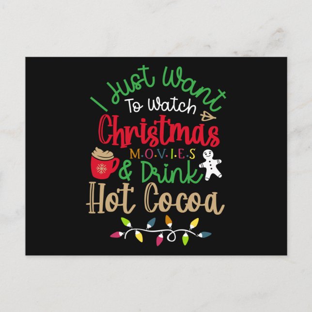 Postal De Invitación I Just Want To Watch Christmas Movies & Drink Hot (Anverso)