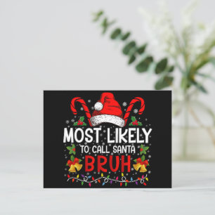 Postal De Invitación Más Probable Que Llame a Santa Bruh Navidades Dive