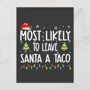 Postal De Invitación Muy Probable Dejar A Santa Un Taco De Navidad