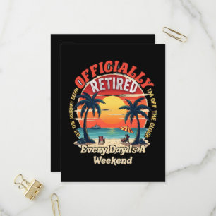 Postal De Invitación Oficialmente Retirado Todos los Días Fin de Semana