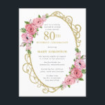 Postal De Invitación Pink Gold Floral 80th Birthday Party Invitation<br><div class="desc">Honre a una mujer especial con esta elegante y femenina invitación a la fiesta de cumpleaños número 80. 80 está escrito en grandes textos rosas. Sigue la celebración del cumpleaños. El nombre de la clientela distinguida también está escrito con mayúsculas rosas. El resto del texto es gris de paloma suave....</div>