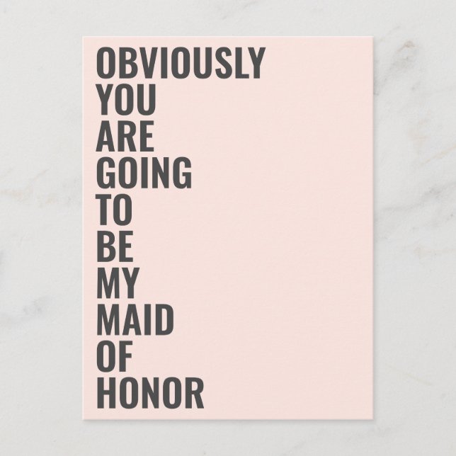 Postal De Invitación ¿Serás Mi Mujer De Honor, Evidentemente, Lo Será? (Anverso)