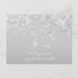 Postal De Invitación ¿Serás Mi Novia Dandelion Gray Silver