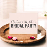 Postal De Invitación ¿Serás Mi Novia Funny Rosa De Rubor?<br><div class="desc">La postal de la propuesta de la dama de honor moderna Will You Be My Bridesmaid con un mensaje divertido.</div>