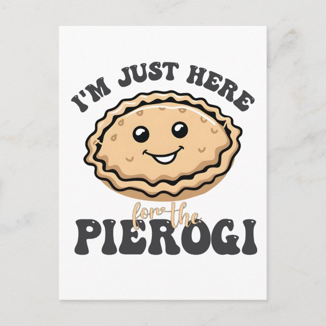 Postal De Invitación Solo estoy aquí para el Pierogi (Anverso)
