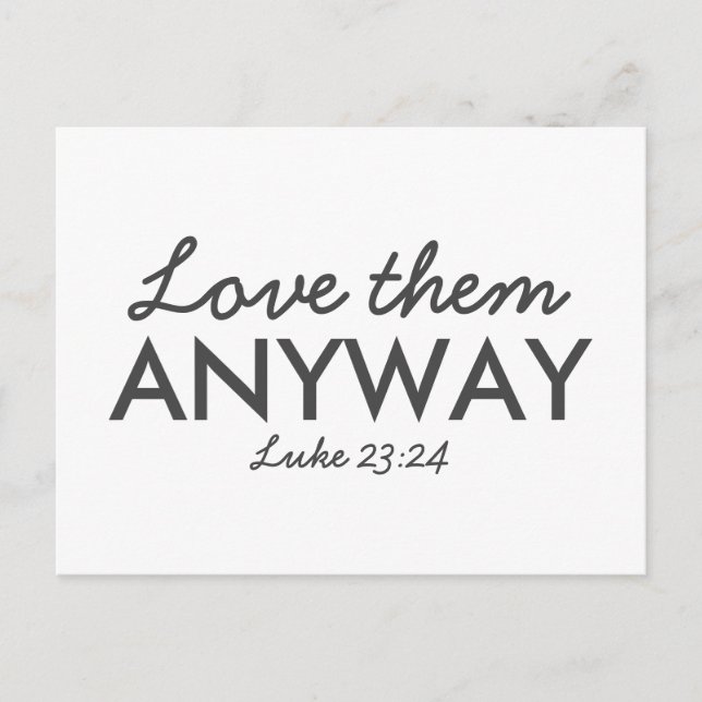 Postal De todas formas, amarlos | Luke 23:24 Biblia Verse (Anverso)