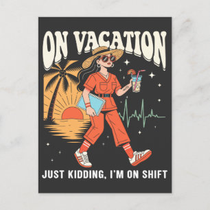 Postal De Vacaciones Solo Bromeo Estoy En Turno Enfermera