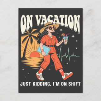 Postal De Vacaciones Solo Bromeo Estoy En Turno Enfermera
