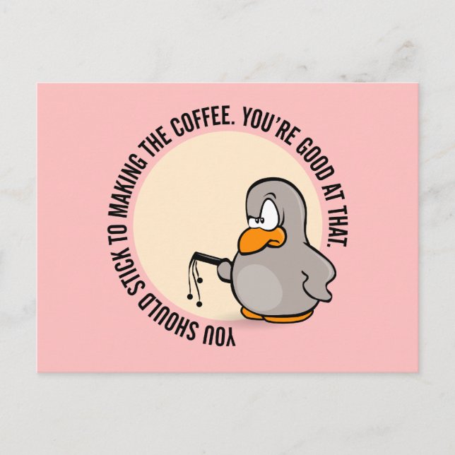 Postal Deberías aferrarte a hacer el café (Anverso)