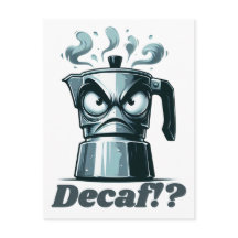 ¿¡Decaf!? Café Moka Espresso enojado