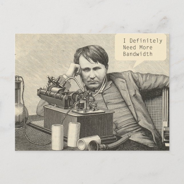 Postal Definitivamente Necesito Más Ancho De Banda (Anverso)