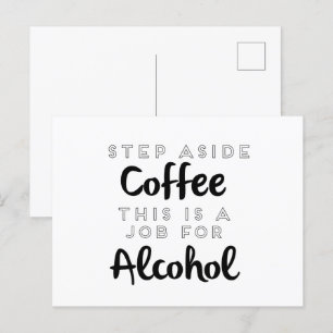 Postal Dejar De Lado El Café Es Un Trabajo Para El Alcoho