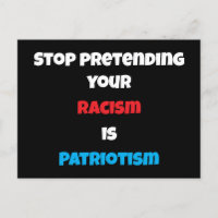 Dejar de pretender tu racismo es patriotismo