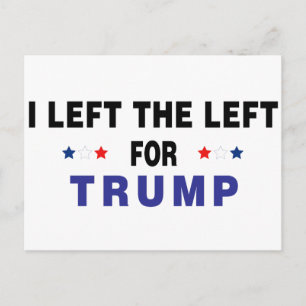 Postal Dejé La Izquierda Por Trump