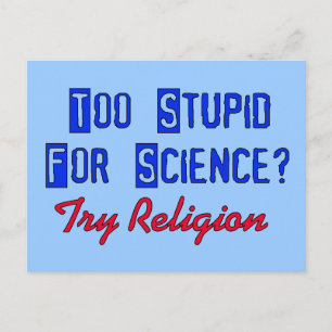 Postal Demasiado Estúpido Para La Ciencia