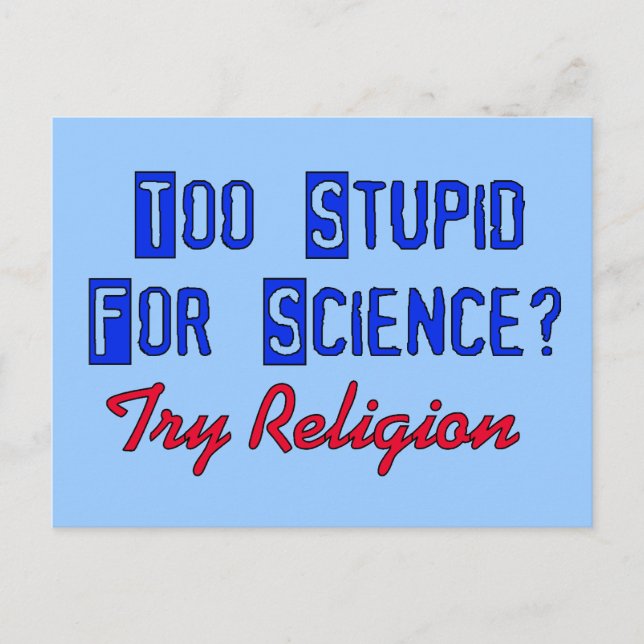 Postal Demasiado Estúpido Para La Ciencia (Anverso)