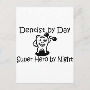 Postal Dentista Por Día Suup Hero Por Noche
