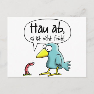 Postal Der frühe Vogel Hau ab, es ist nicht früh