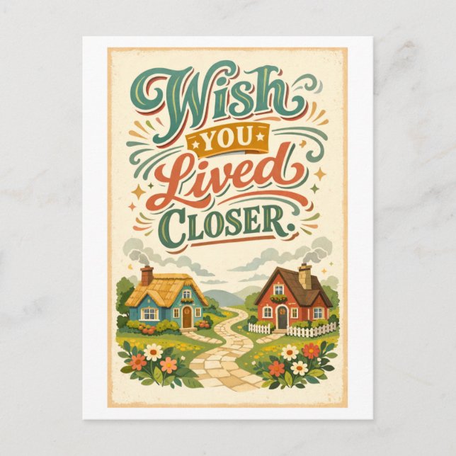 Postal "Desearía que vivieras más cerca" (Anverso)
