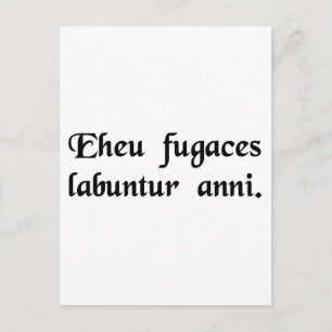 Postal Desgraciadamente, los años fugaces se deslizan.