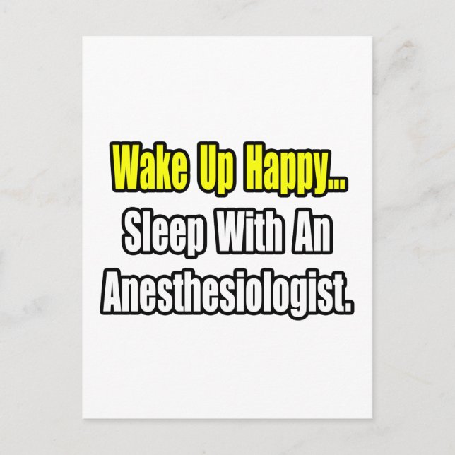 Postal Despierta Feliz... Dormir Con Anestesiólogo (Anverso)