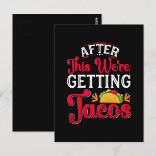 Postal Después de esto vamos a comer tacos