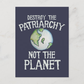 Postal Destruir el Patriarcado, no la camisa del planeta