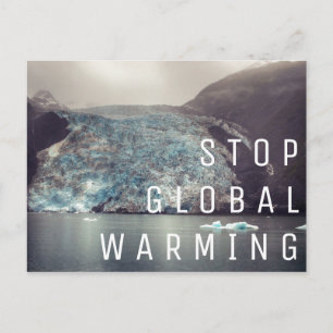 Postal Detener el calentamiento global - Glaciar   Tarjet