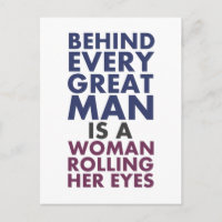 Detrás de cada gran hombre hay una mujer que se mu