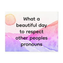 Día hermoso para respetar los pronombres de otras