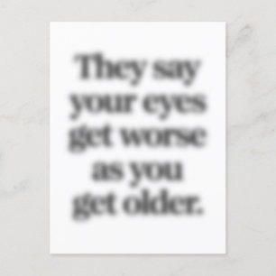 Postal Dicen Que Tus Ojos Empeoran A Medida Que Envejeces