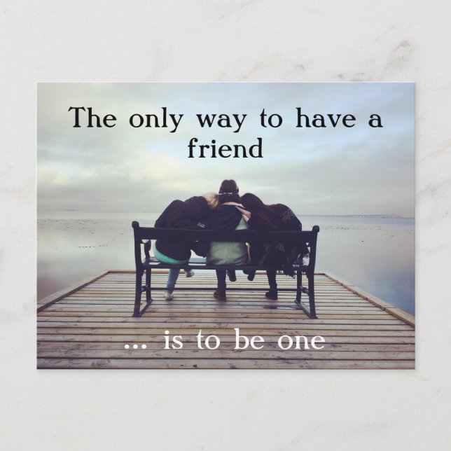 Postal Die einzige Weise, einen Freund zu haben (Anverso)