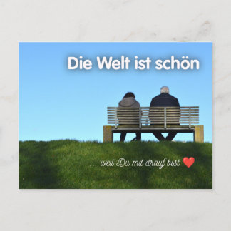 Postal „Die Welt ist schön, weil Du mit drauf bist!“