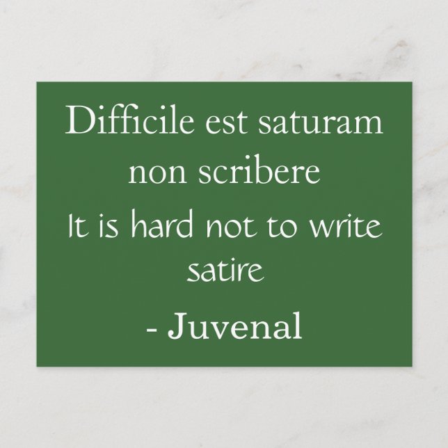 Postal Difícil no escribir sátira - Cita juvenal (Anverso)
