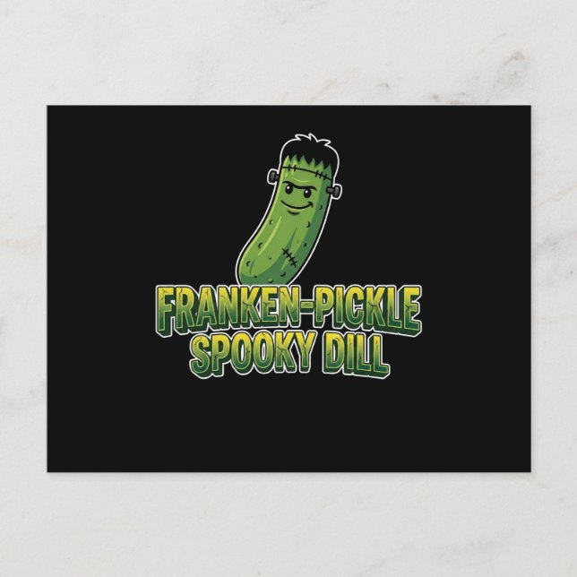 Postal Dill Espeluznante Halloween de Pickle Frankenstein (Anverso)