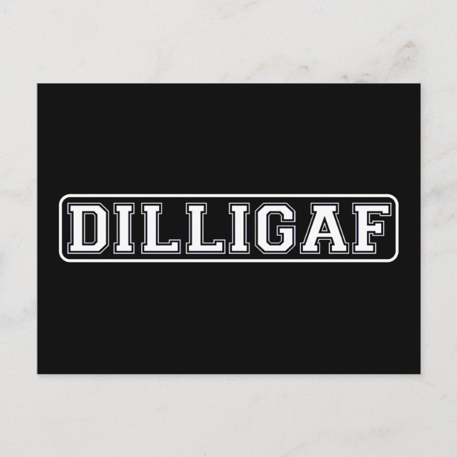 Postal DILLIGAF - Divertido, grosero "Me parece que doy u (Anverso)
