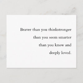 Postal Diseño de cita Braver Stronger Smarter Amado