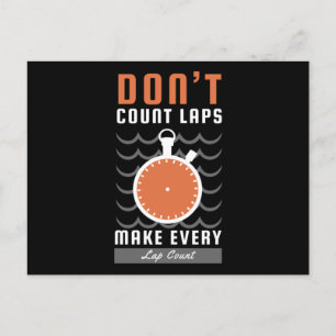 Postal Diseño de nadadores - No contar Laps Make Every La