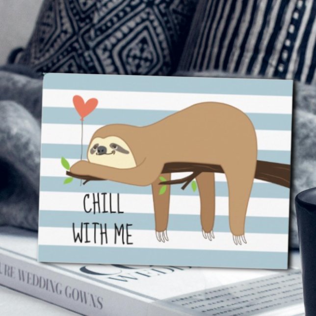 Postal Diseño de oso perezoso perezoso para Día de San Va ("Chill with me" Valentine's Day sloth design)