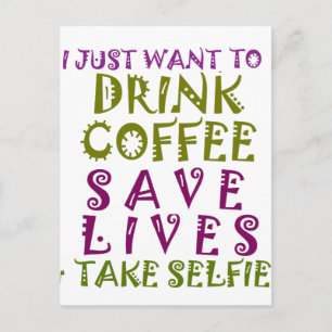 Postal Diseño de selfies Sip, Snap Repeat Chasing Caffein
