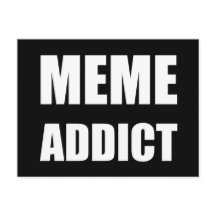 Diseño de texto blanco "Meme Addict"