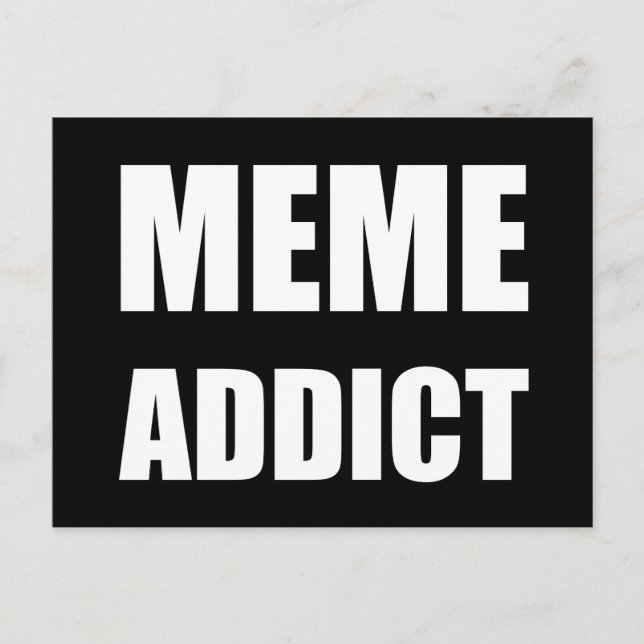 Postal Diseño de texto blanco "Meme Addict" (Anverso)