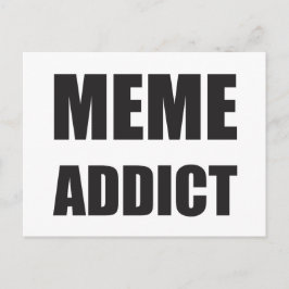 Postal Diseño de texto negro "Meme Addict"