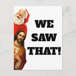 Postal Diseño divertido de Santa y Jesús 'Lo vimos'