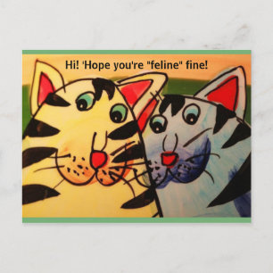 Postal Divertidas 2 Gatos: "¡Hola! 'Espero que estés 'fel