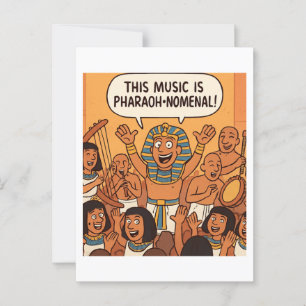 Postal Divertido faraón egipcio   Música faraón-nomenal